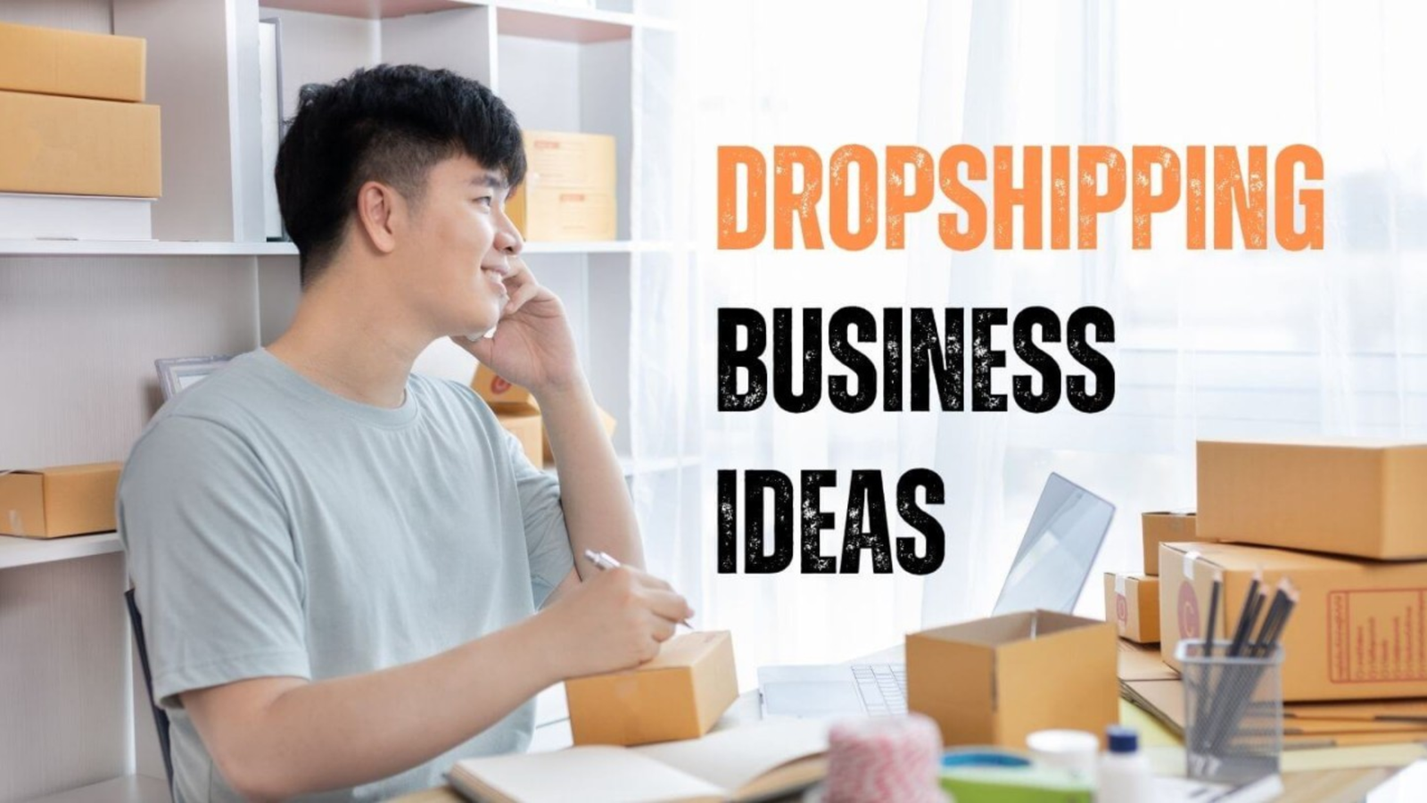 Powerful Dropshipping Business Ideas